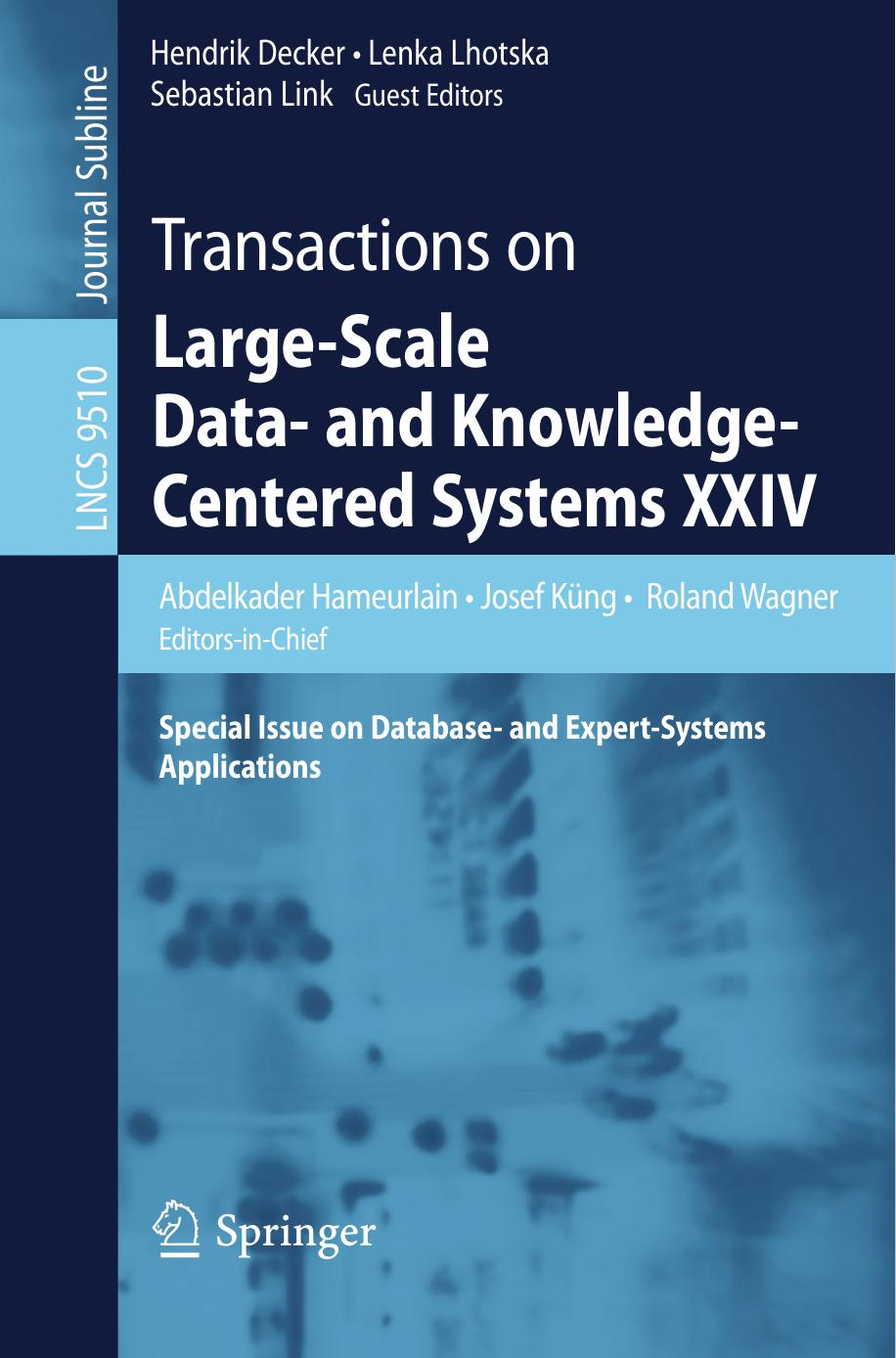 Transactions on Large-Scale Data- and Knowledge-Centered Systems XXIV: Special Issue on Database- and Expert-Systems Applications by unknow