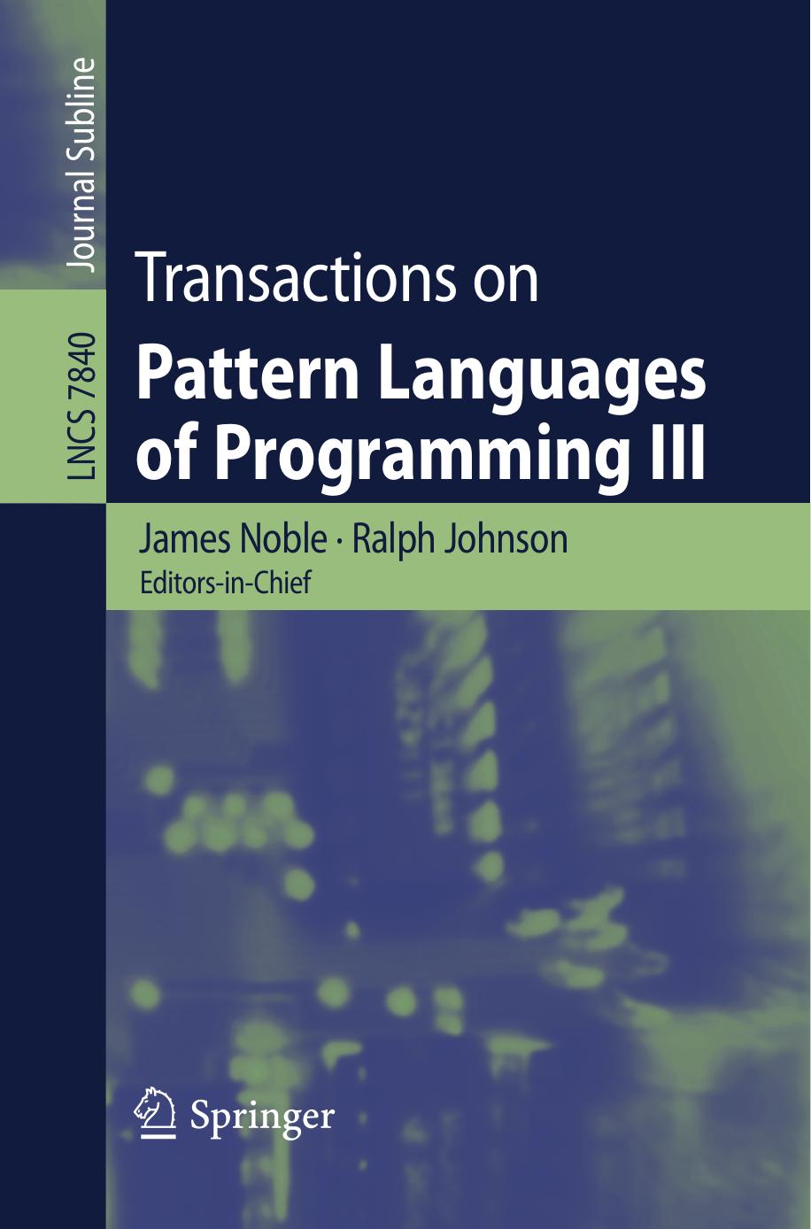 Transactions on Pattern Languages of Programming III by Andreas Rüping (auth.)