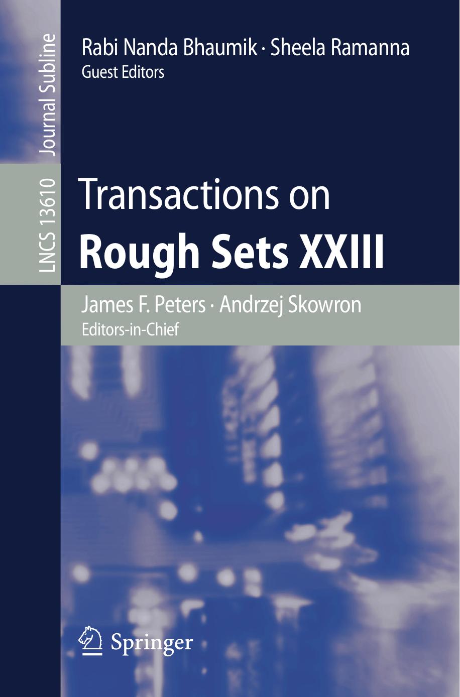 Transactions on Rough Sets XXIII by James F. Peters Andrzej Skowron Rabi Nanda Bhaumik Sheela Ramanna