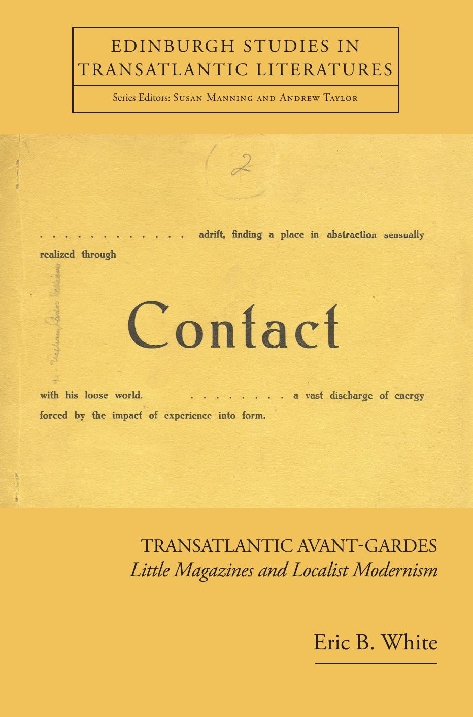 Transatlantic Avant-Gardes: Little Magazines and Localist Modernism by Eric B White