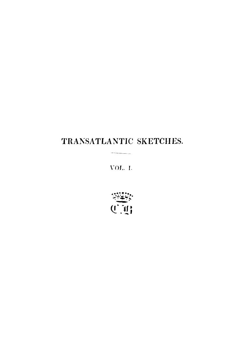 Transatlantic sketches, comprising visits to the most interesting scenes in nort by 1833