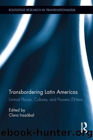 Transbordering Latin Americas by Clara Irazábal