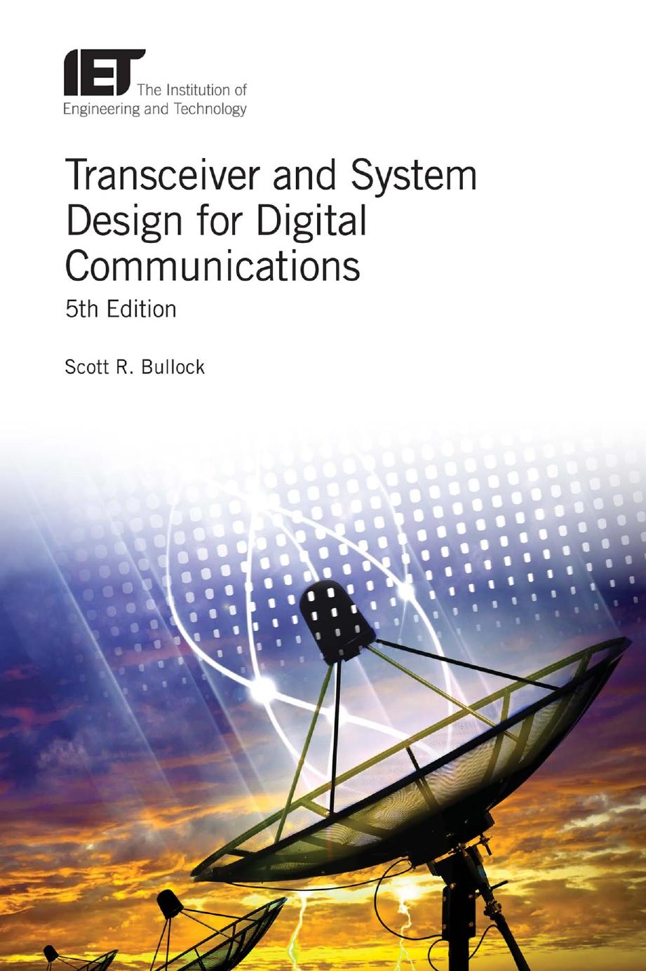 Transceiver and System Design for Digital Communications, 5th Edition by Unknow