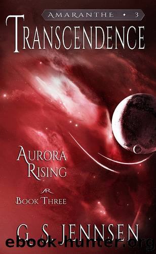 Transcendence (Aurora Rising Book Three) by G. S. Jennsen