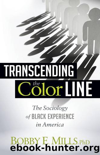 Transcending the Color Line by Bobby E. Mills