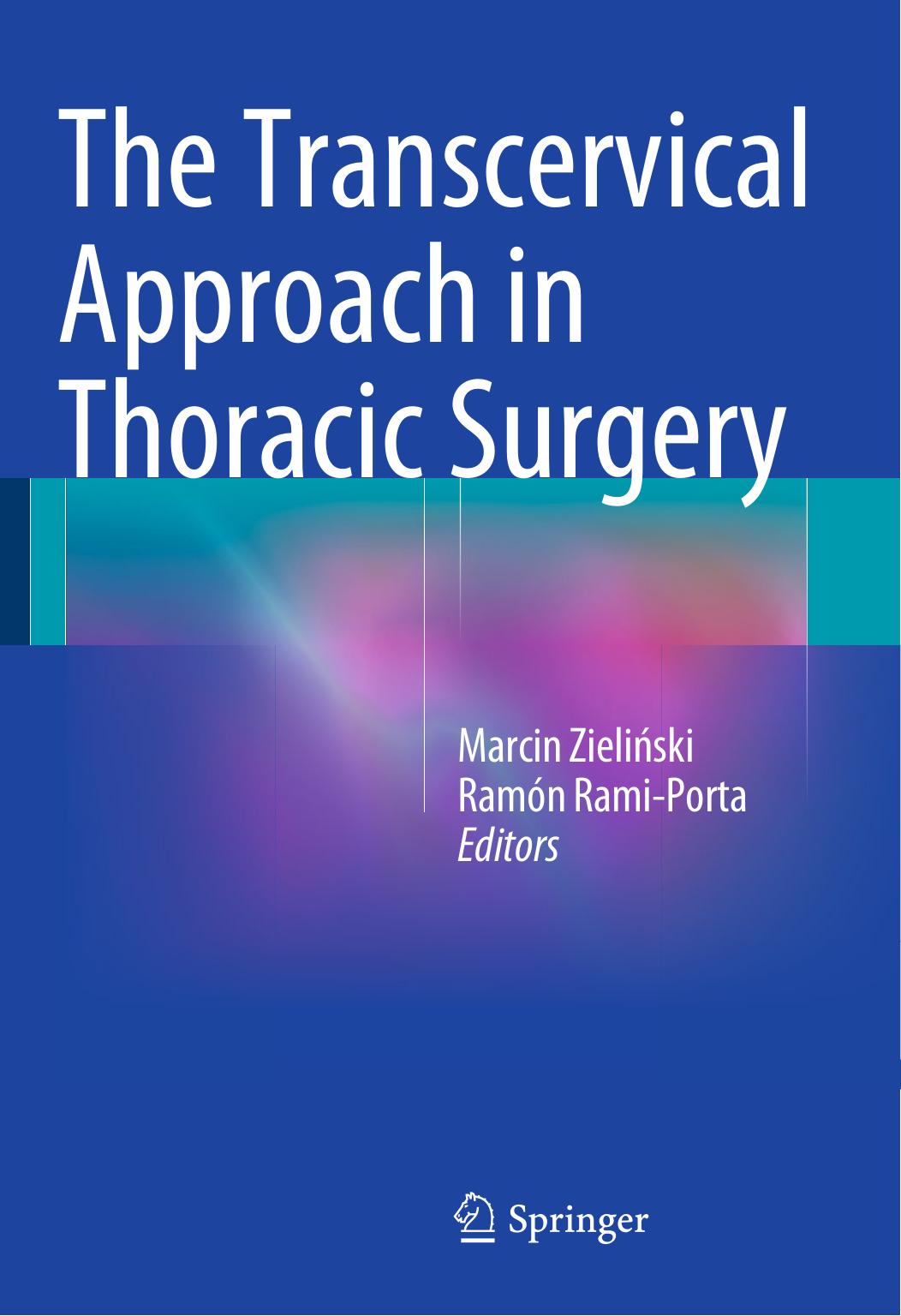 Transcervical Approach in Thoracic Surgery by Unknown