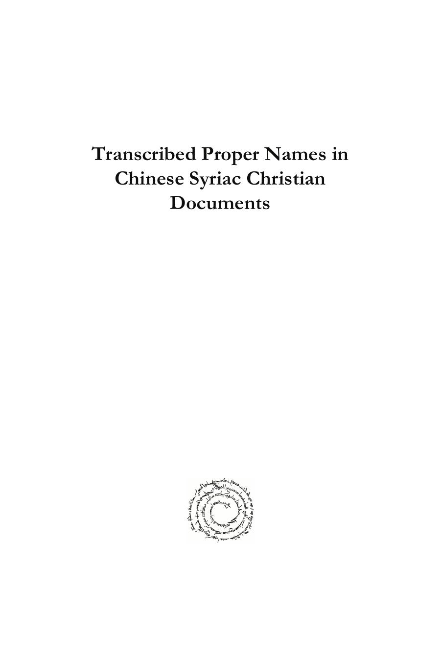 Transcribed Proper Names in Chinese Syriac Christian Documents by Hidemi Takahashi