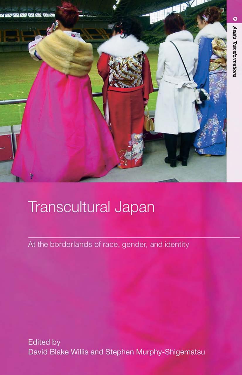 Transcultural Japan (Asia's Transformations) by David Blake Willis Stephen Murphy-Shigematsu