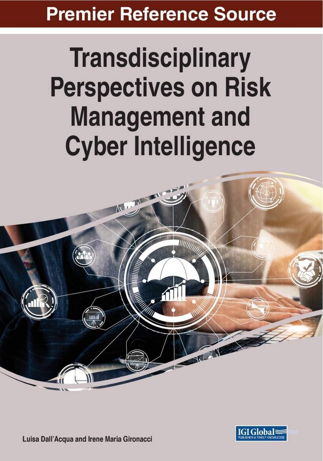 Transdisciplinary Perspectives on Risk Management and Cyber Intelligence by Luisa Dall'Acqua Irene Maria Gironacci