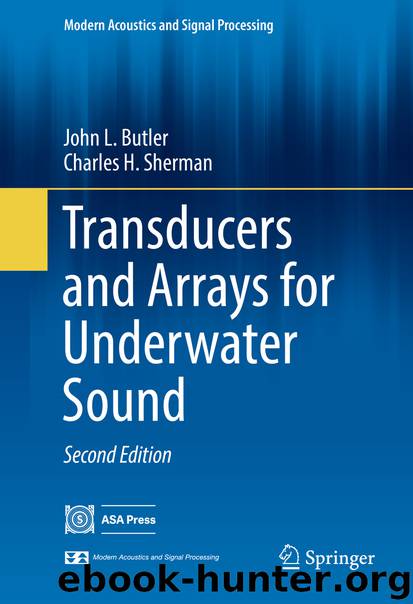 Transducers and Arrays for Underwater Sound by John L. Butler & Charles H. Sherman