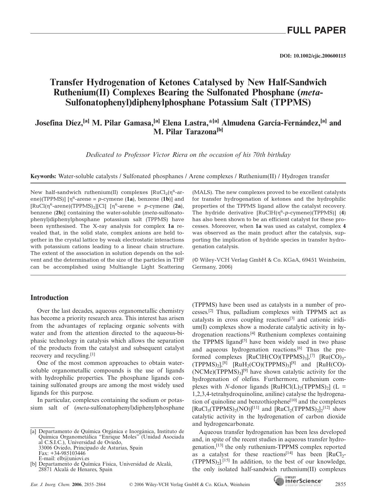 Transfer Hydrogenation of Ketones Catalysed by New Half-Sandwich Ruthenium(II) Complexes Bearing the Sulfonated Phosphane (meta-Sulfonatophenyl)diphenylphosphane Potassium Salt (TPPMS) by Unknown