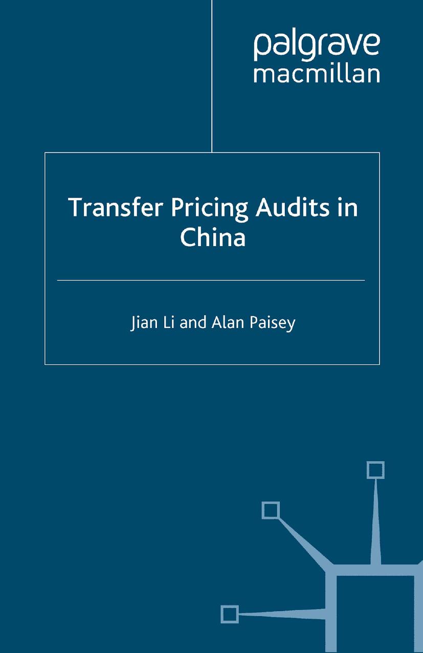 Transfer Pricing Audits in China by Jian Li Alan Paisey (auth.)