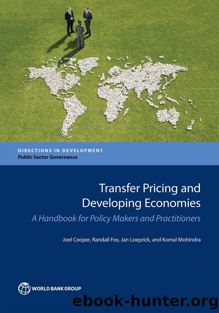 Transfer Pricing and Developing Economies: A Handbook for Policy Makers and Practitioners by Joel Cooper Randall Fox Jan Loeprick & Komal Mohindra