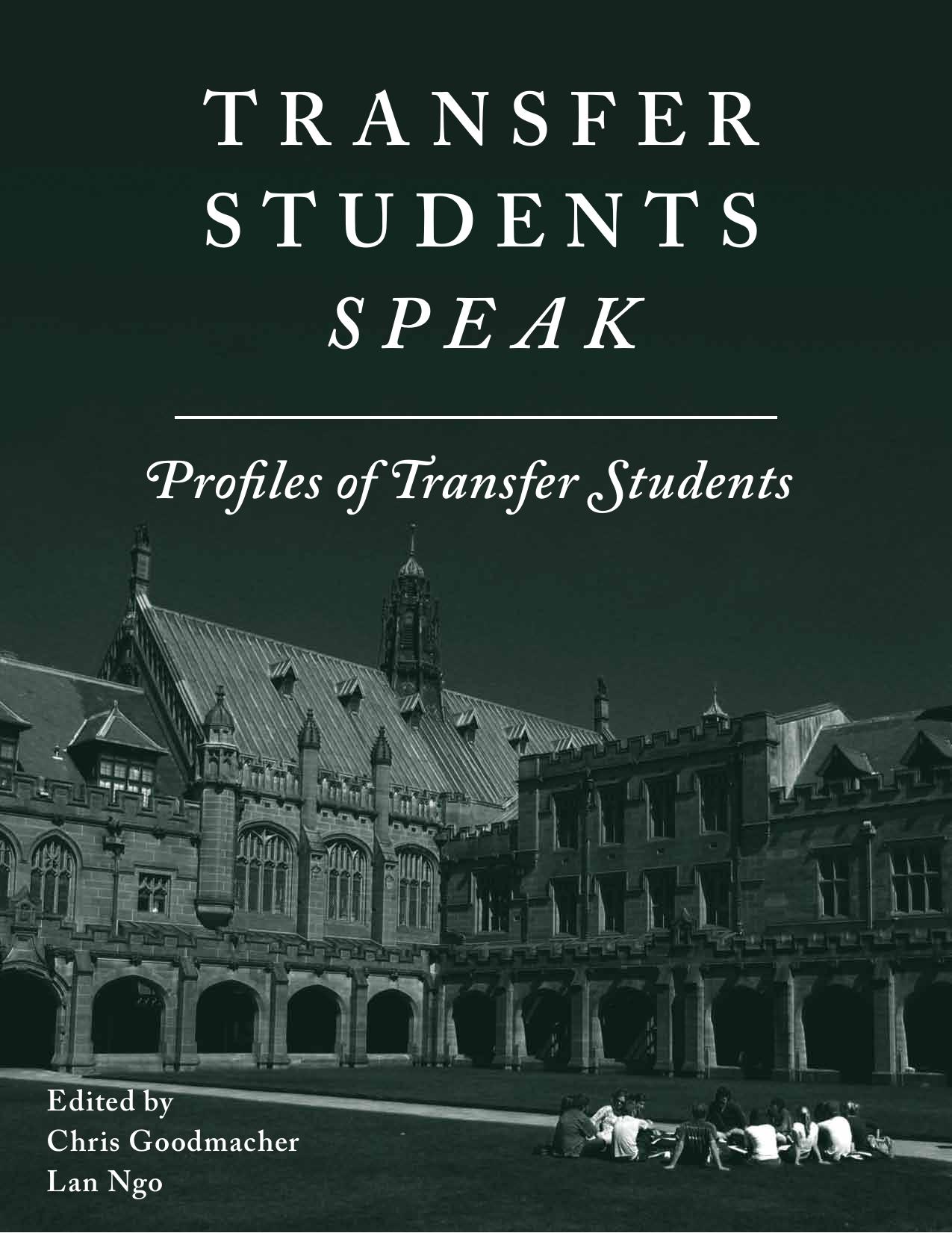 Transfer Students Speak by Chris Goodmacher and Lan Ngo Ph.D