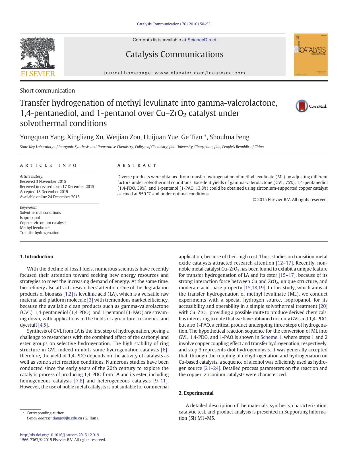 Transfer hydrogenation of methyl levulinate into gamma-valerolactone, 1,4-pentanediol, and 1-pentanol over CuâZrO2 catalyst under solvothermal conditions by Yongquan Yang & Xingliang Xu & Weijian Zou & Huijuan Yue & Ge Tian & Shouhua Feng