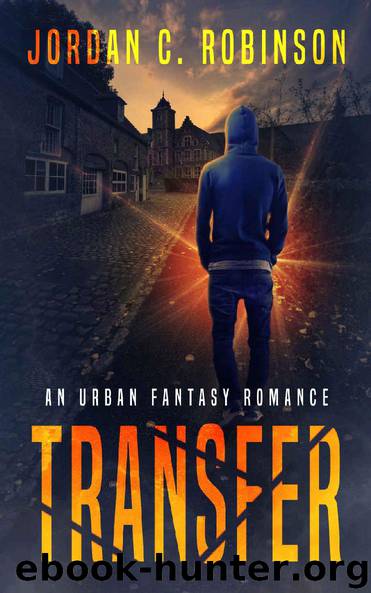 Transfer_An Urban Fantasy Romance by Jordan C. Robinson