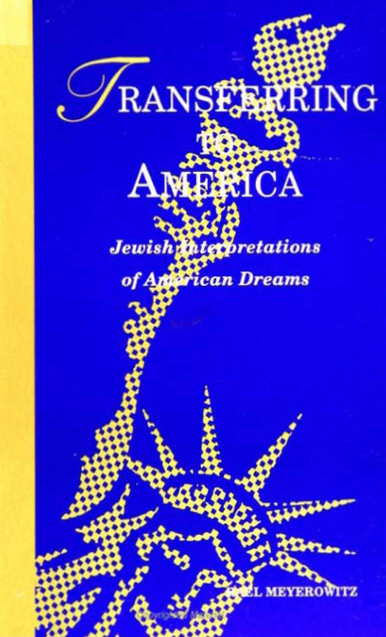 Transferring to America: Jewish Interpretations of American Dreams by Rael Meyerowitz