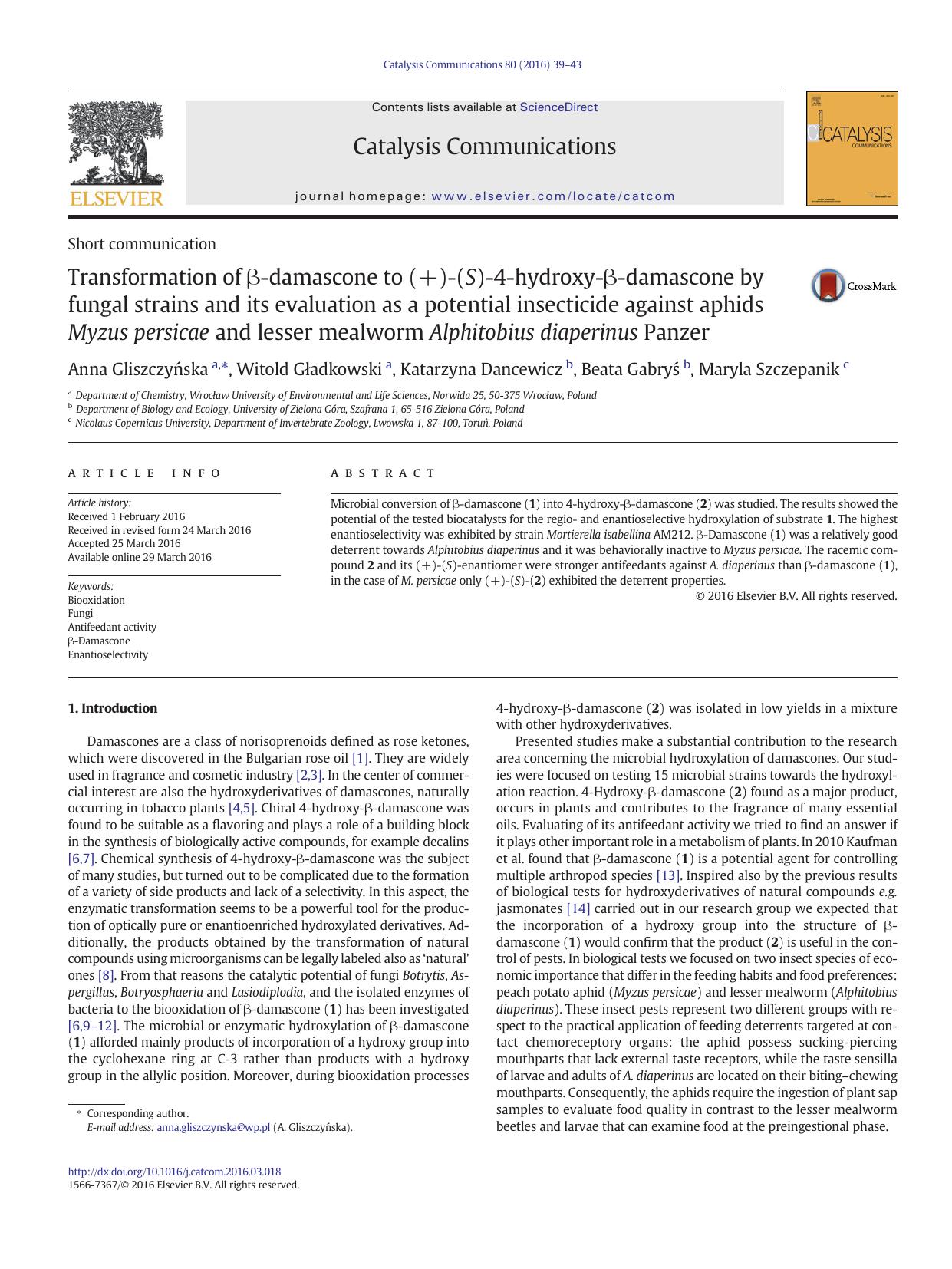 Transformation of Î²-damascone to (+)-(S)-4-hydroxy-Î²-damascone by fungal strains and its evaluation as a potential insecticide against aphids Myzus persicae and lesser mealworm A by Anna Gliszczyńska & Witold Gładkowski & Katarzyna Dancewicz & Beata Gabryś & Maryla Szczepanik