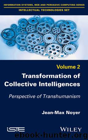 Transformation of Collective Intelligences by Noyer Jean-Max;