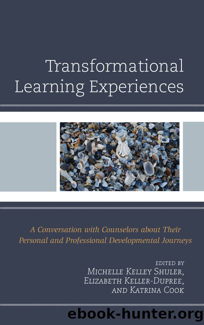 Transformational Learning Experiences by Shuler Michelle Kelley;Keller-Dupree Elizabeth;Cook Katrina;