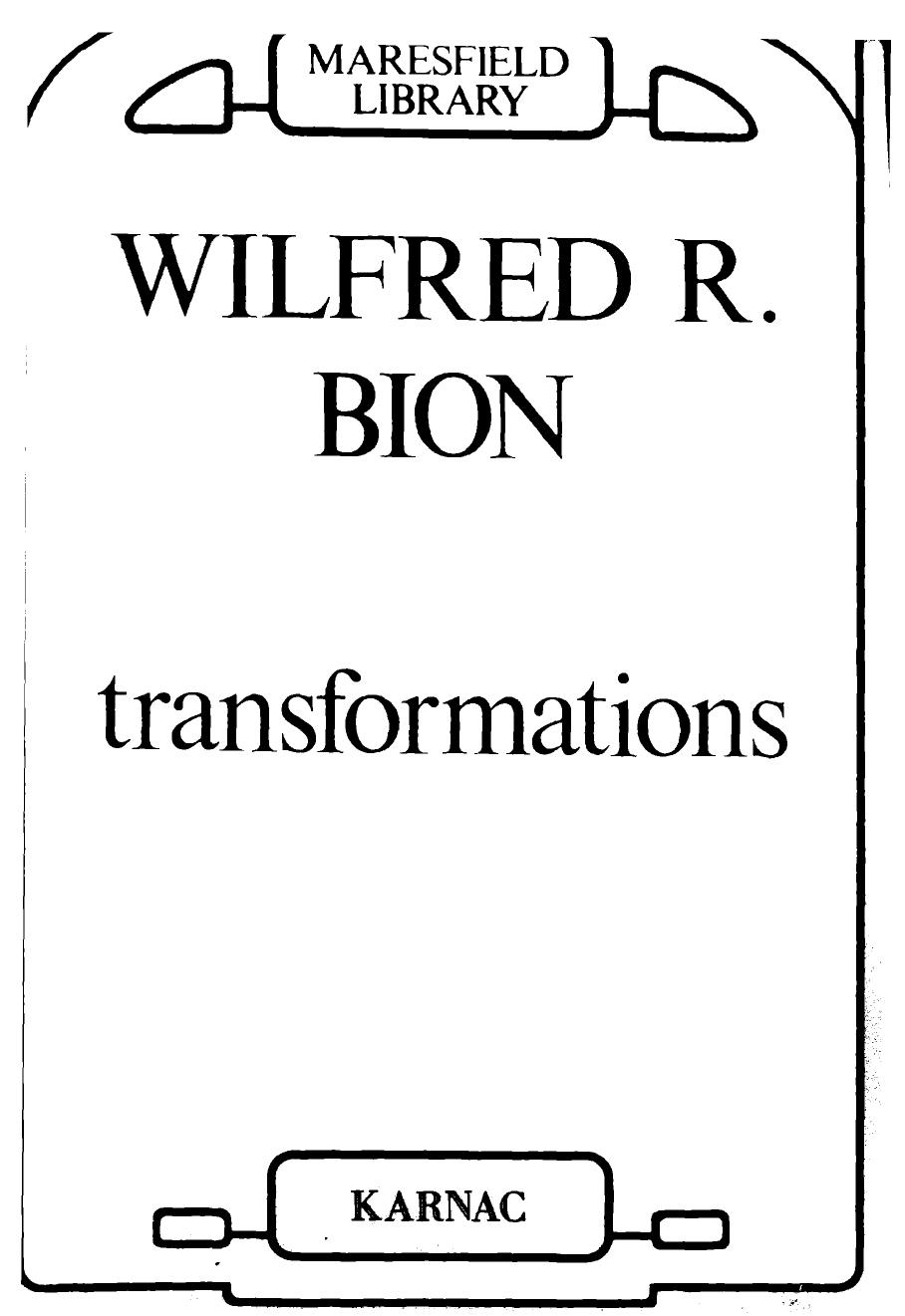 Transformations (Maresfield Library) by Wilfred R. Bion