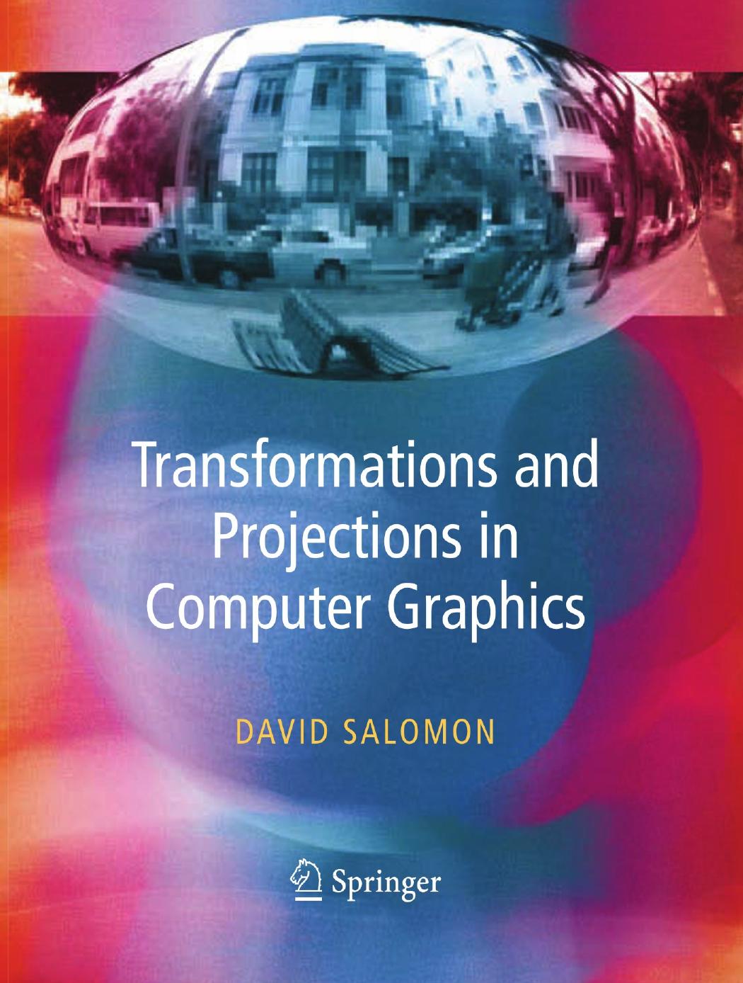 Transformations and Projections in Computer Graphics (Repost) by Unknow