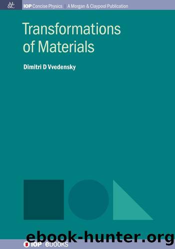 Transformations of Materials by Dimitri D Vvedensky