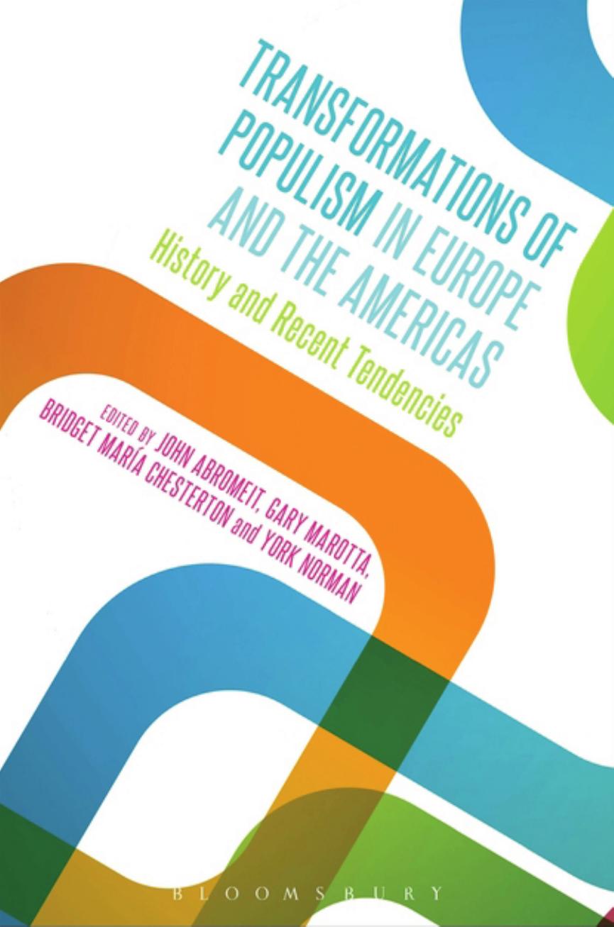 Transformations of Populism in Europe and the Americas: History and Recent Tendencies by John D. Abromeit; York Norman; Gary Marotta; Bridget María Chesterton
