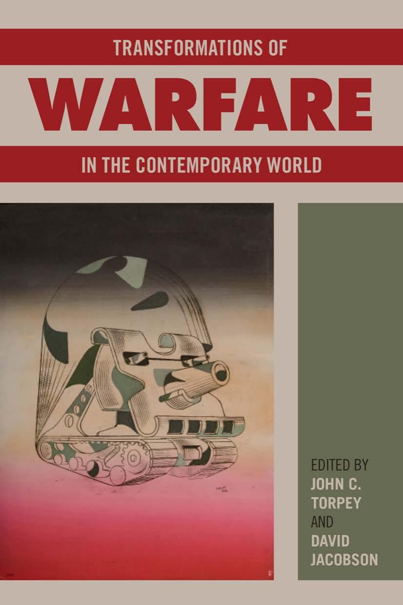 Transformations of Warfare in the Contemporary World by David Jacobson John C. Torpey (editor)