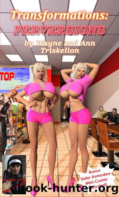 Transformations: Perversions by Wayne & Ann Triskelion & Wayne Triskelion