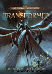 Transformed by Gregory Blackburn