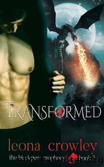 Transformed: (The Blackpaw Prophecy, Book 3) by Leona Crowley