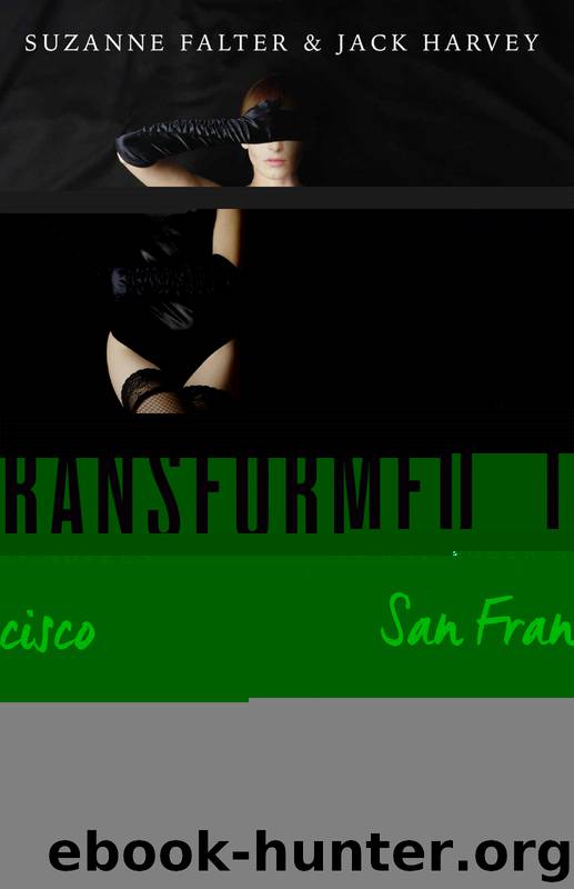 Transformed: San Francisco (Quirky Queer Spy Novels Book 1) by Suzanne Falter