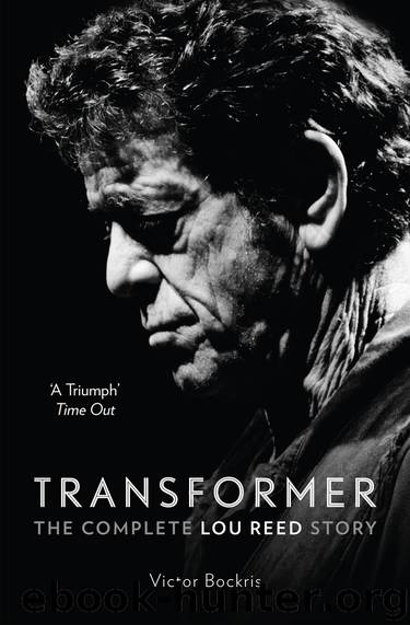 Transformer: The Complete Lou Reed Story by Victor Bockris