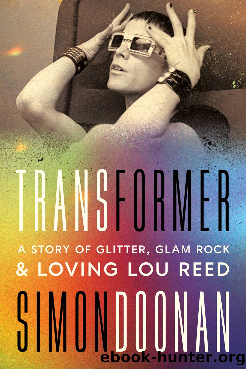 Transformer: a Story of Glitter, Glam Rock, and Loving Lou Reed by Simon Doonan