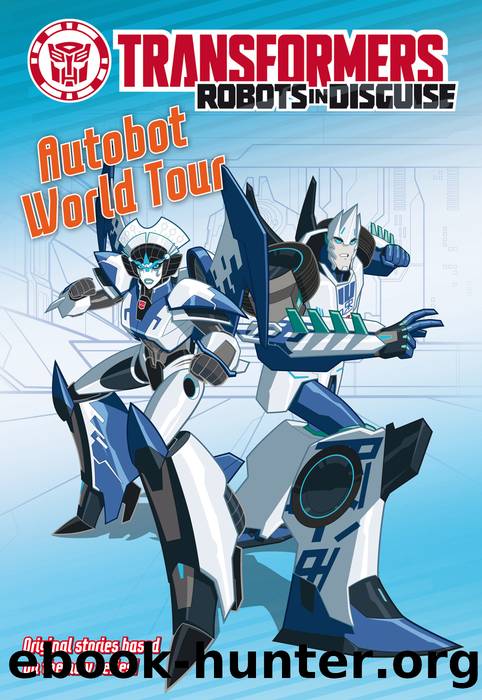 Transformers Robots in Disguise - Autobot World Tour by Steve Foxe