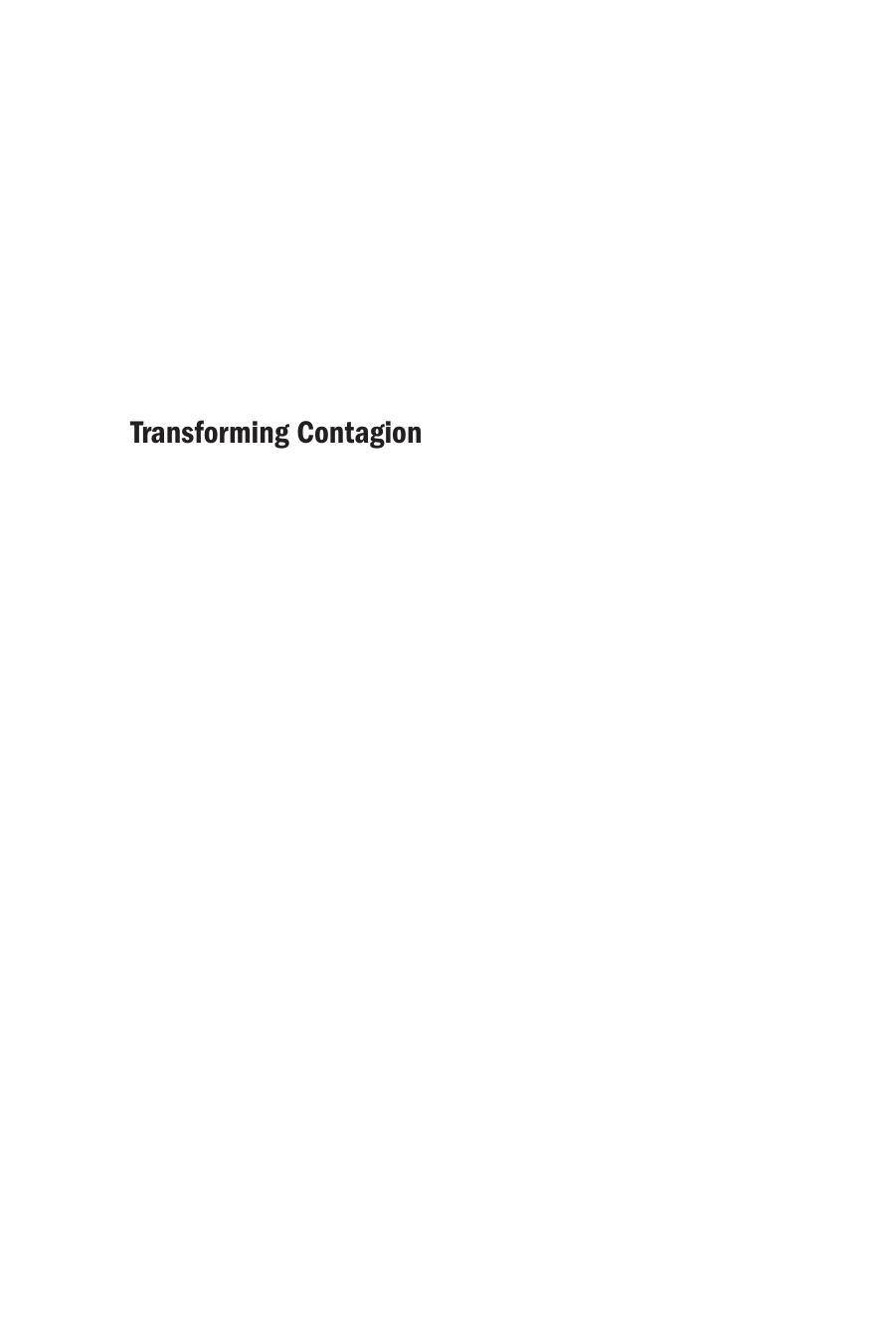 Transforming Contagion: Risky Contacts among Bodies, Disciplines, and Nations by Breanne Fahs (editor) Annika Mann (editor) Eric Swank (editor) Sarah Stage (editor)