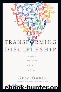 Transforming Discipleship by Ogden Greg;