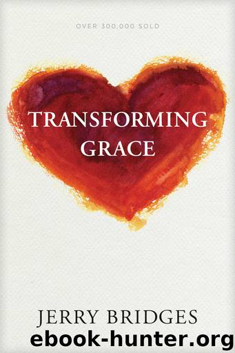 Transforming Grace by Jerry Bridges