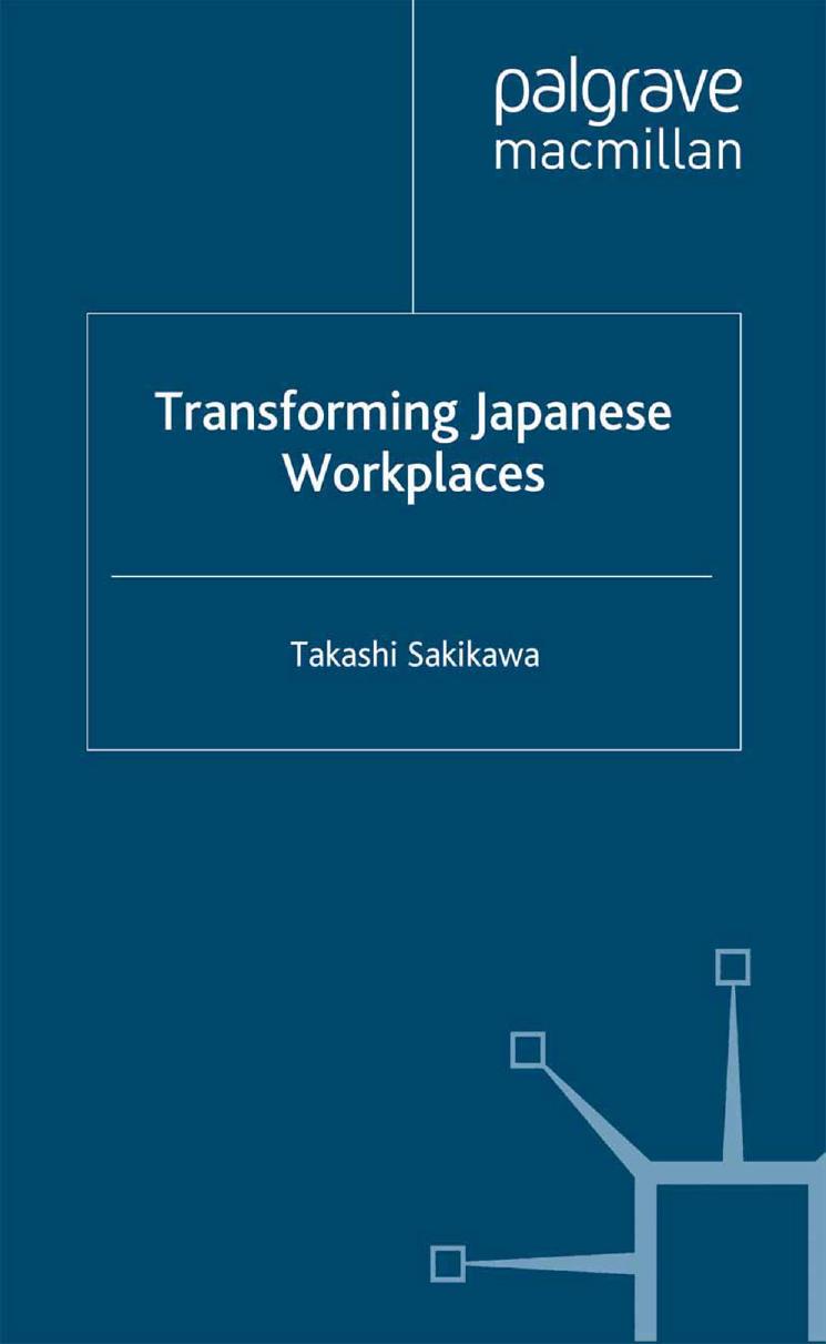 Transforming Japanese Workplaces by Takashi Sakikawa (auth.)