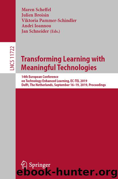 Transforming Learning with Meaningful Technologies by Maren Scheffel & Julien Broisin & Viktoria Pammer-Schindler & Andri Ioannou & Jan Schneider
