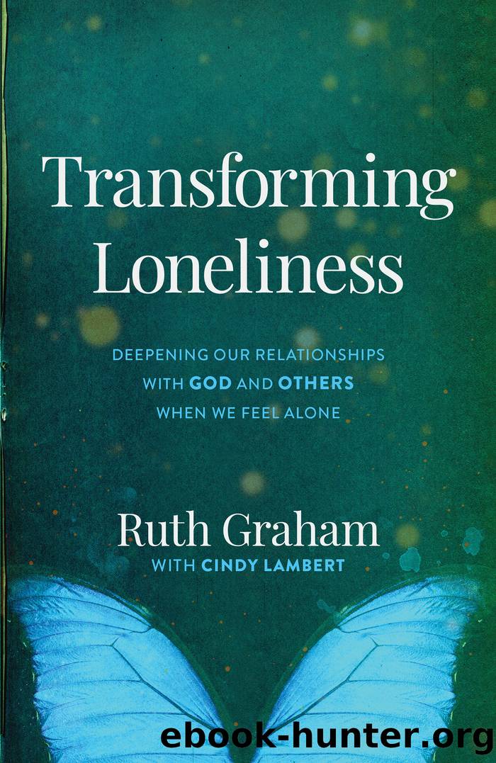 Transforming Loneliness by Ruth Graham