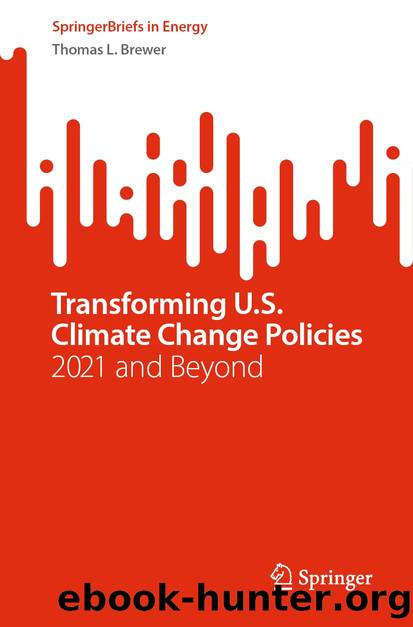 Transforming U.S. Climate Change Policies by Thomas L. Brewer