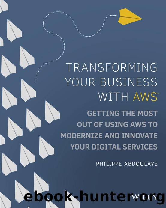 Transforming Your Business with AWSÂ® by Philippe Abdoulaye