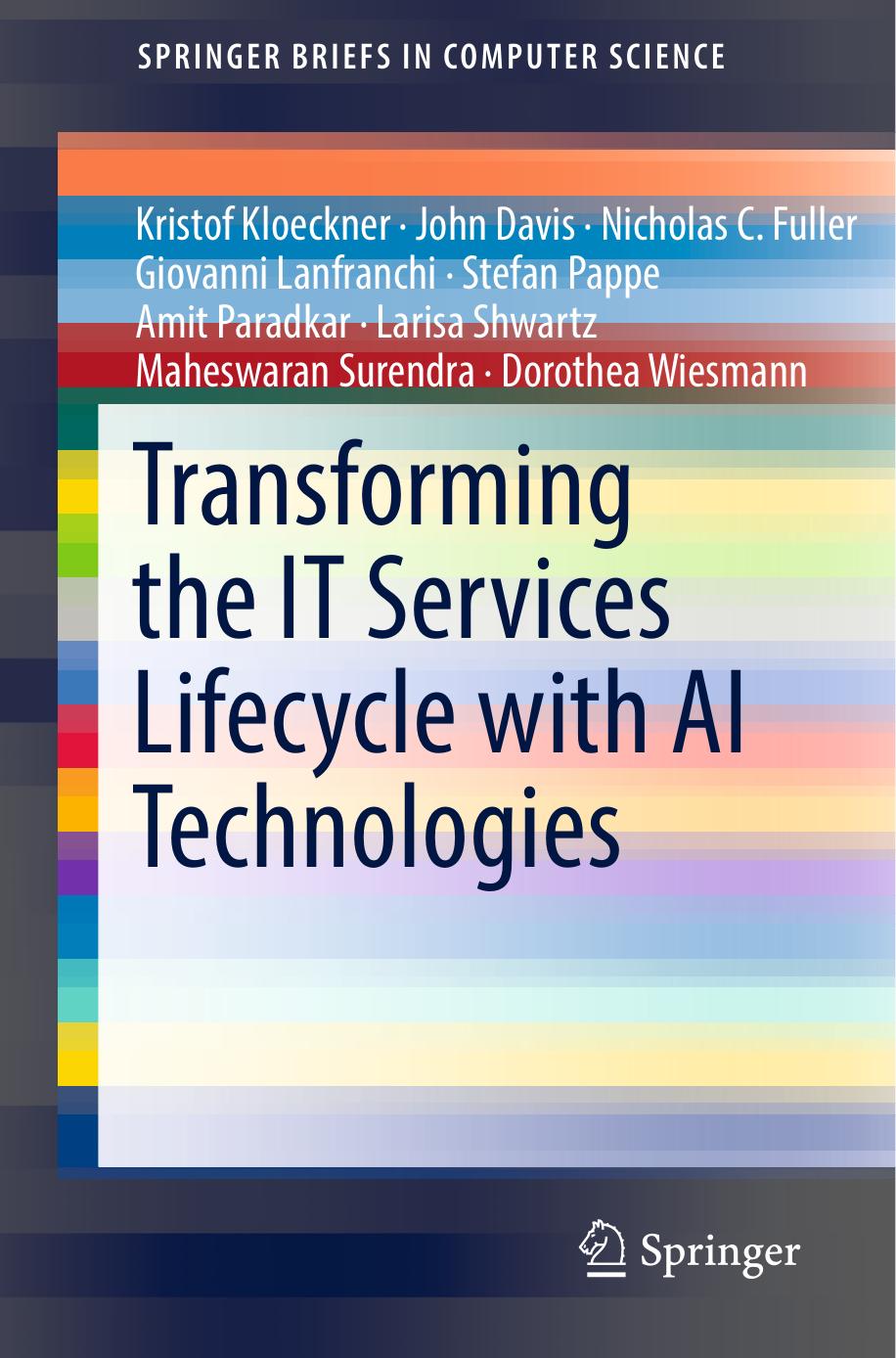 Transforming the IT Services Lifecycle with AI Technologies by unknow