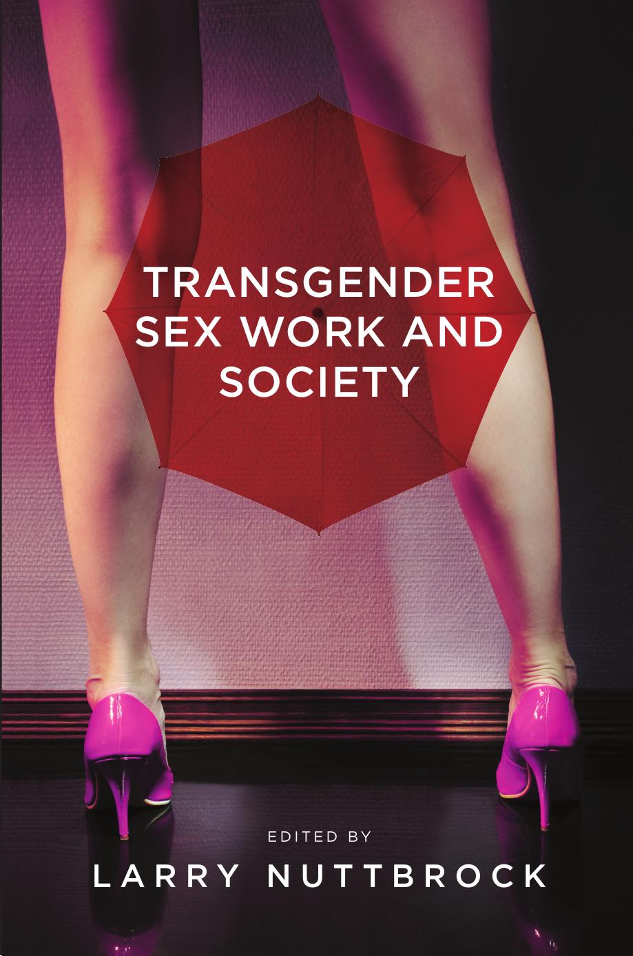 Transgender Sex Work and Society by Larry Nuttbrock