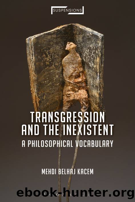 Transgression and the Inexistent by Belhaj Kacem Mehdi