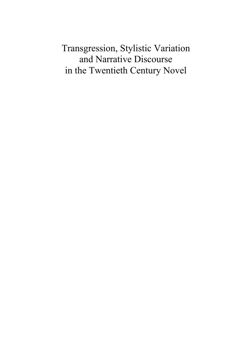 Transgression, Stylistic Variation and Narrative Discourse in the Twentieth Century Novel by Marie-Anne Visoi