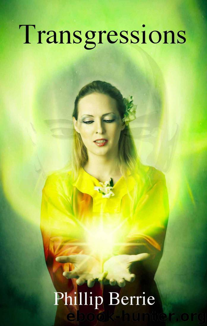 Transgressions (Engelian Adventures: Transformations Book 1) by Phillip Berrie