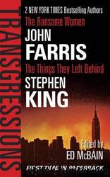 Transgressions Vol. 2: The Ransome WomenThe Things They Left Behind by John Farris & Stephen King